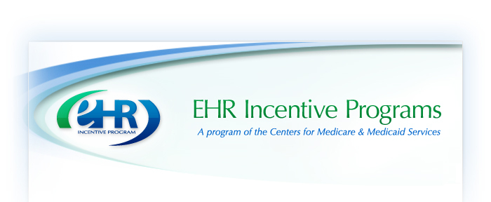 EHR Incentive Programs ? A program of the lefts for Medicare & Medicaid Services